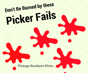 Don't be burned by these picker fails