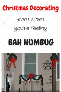 CHRIstmas decorating even when you're feeling bah humbug