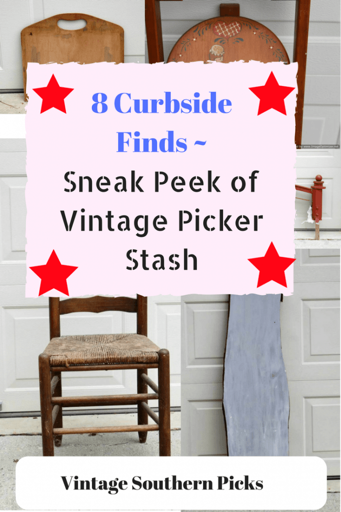8 Curbside Finds...a Sneak Peek at a Vintage Picker's Stash...